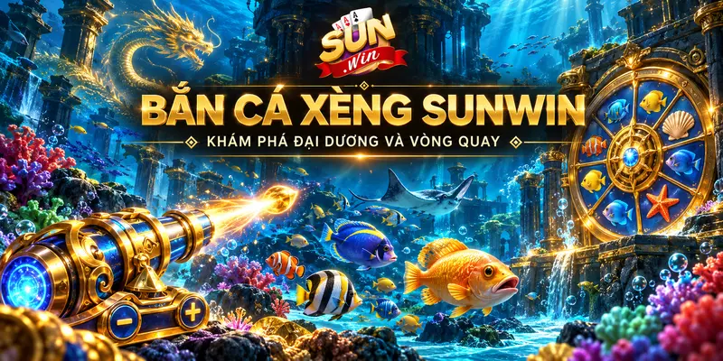 Đại dương, đại bác và vòng quay trong bắn cá Xèng Sunwin.