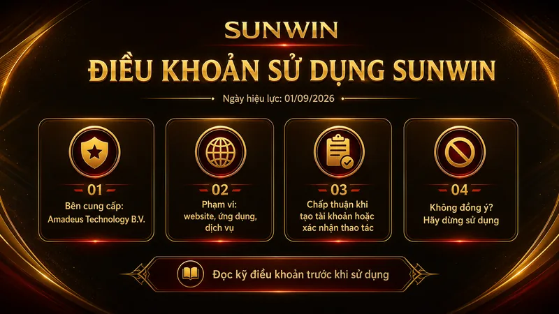 Tổng quan điều khoản sử dụng Sunwin và phạm vi áp dụng