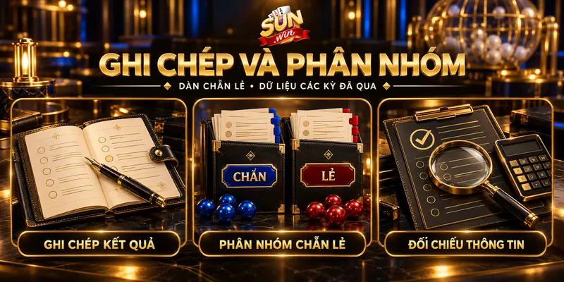 Ghi chép kết quả, phân nhóm chẵn lẻ và đối chiếu dữ liệu.