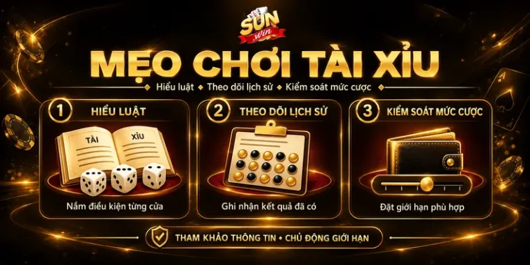 Mẹo Chơi Tài Xỉu Sunwin – Bí Quyết Dự Đoán Hiệu Quả Nhất 