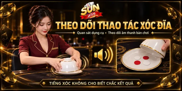 Mẹo Chơi Xóc Đĩa Đỉnh Cao Với Các Bí Quyết Tại Sunwin